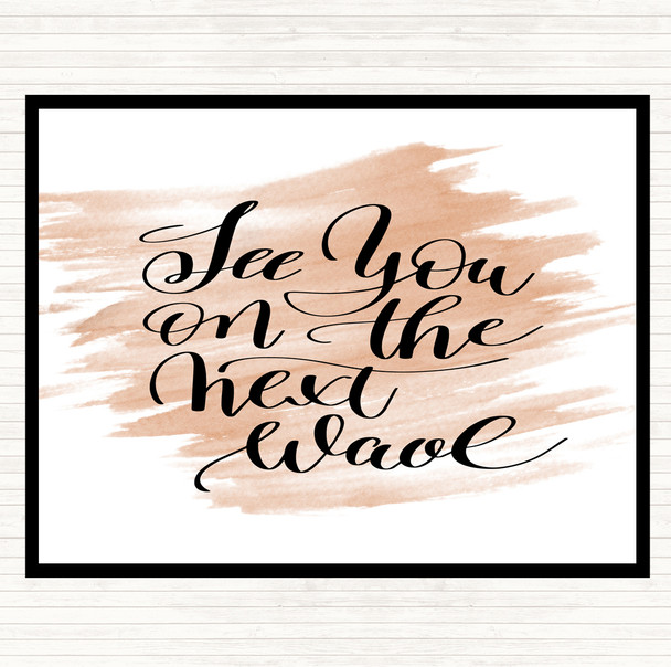 Watercolour See You Next Wave Quote Mouse Mat Watercolour See You Next Wave Quote Mouse Mat