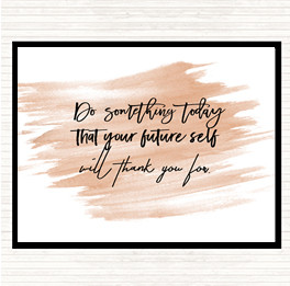 Watercolour Something Today Quote Mouse Mat