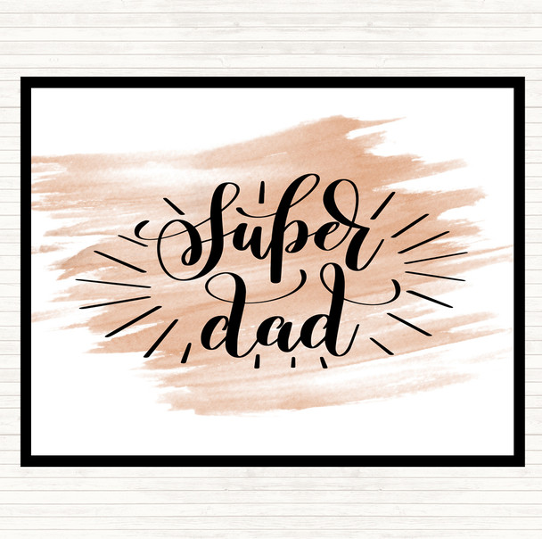 Watercolour Super Dad Quote Mouse Mat