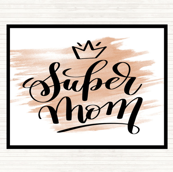 Watercolour Super Mom Quote Mouse Mat