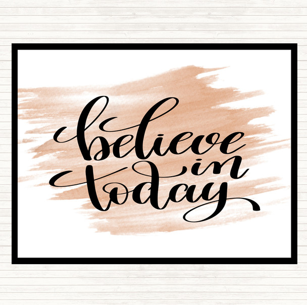 Watercolour Believe In Today Quote Mouse Mat