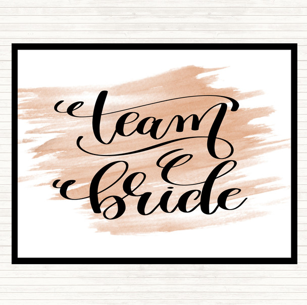 Watercolour Team Bride Quote Mouse Mat