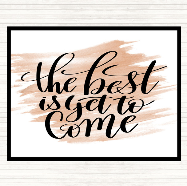 Watercolour The Best Is Yet To Come Quote Mouse Mat