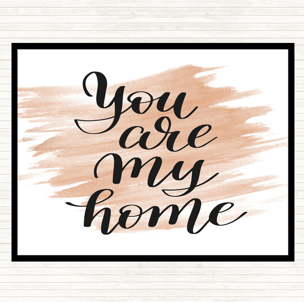 Watercolour You Are My Home Quote Mouse Mat