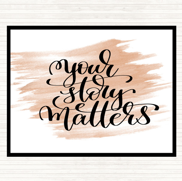 Watercolour Your Story Matters Quote Mouse Mat
