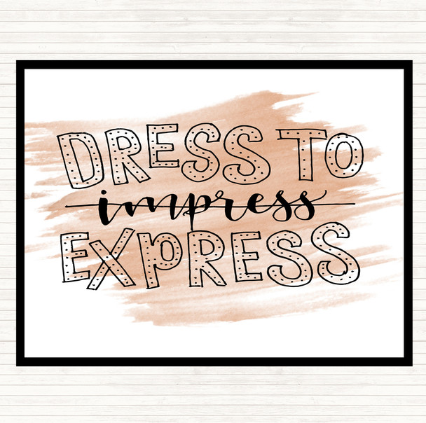 Watercolour Dress To Express Quote Mouse Mat