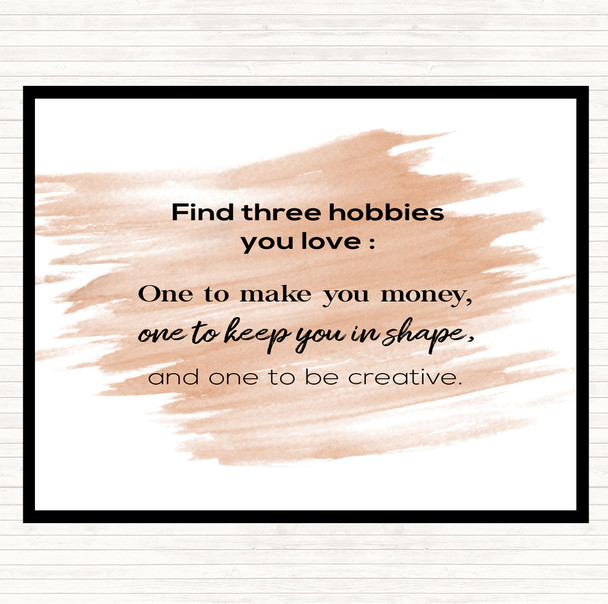 Watercolour Find Three Hobbies Quote Mouse Mat