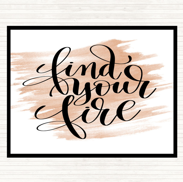 Watercolour Find Your Fire Swirl Quote Mouse Mat