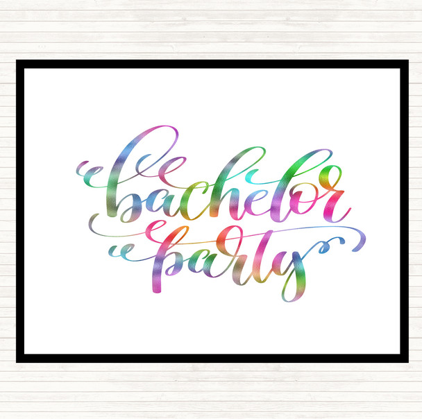 Bachelor P[Arty Rainbow Quote Mouse Mat