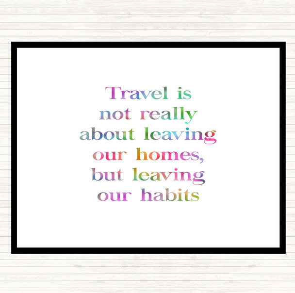 Leaving Our Habits Rainbow Quote Mouse Mat