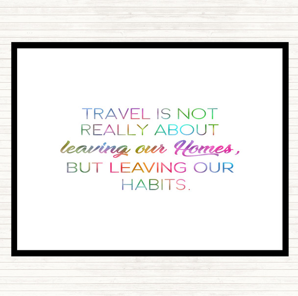 Leaving Our Homes Rainbow Quote Mouse Mat