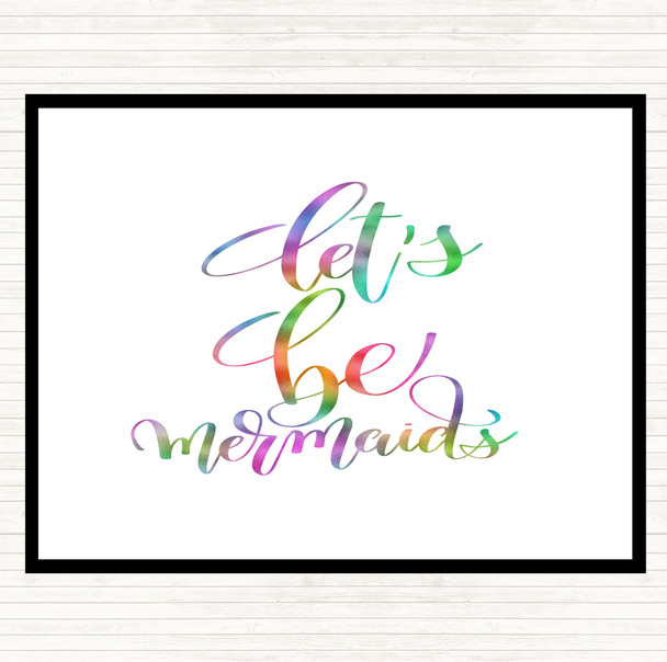 Lets Be Mermaids Rainbow Quote Mouse Mat