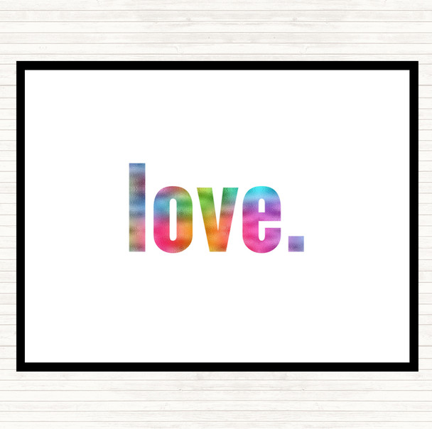 Love Bold Rainbow Quote Mouse Mat