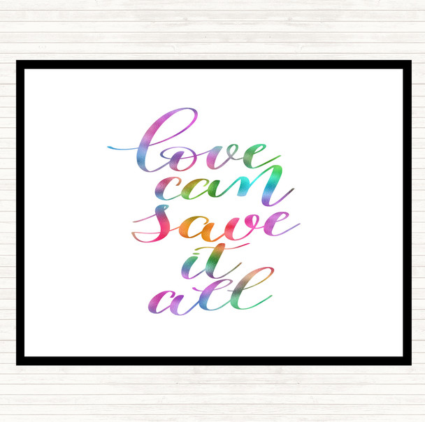 Love Can Save It All Rainbow Quote Mouse Mat Love Can Save It All Rainbow Quote Mouse Mat