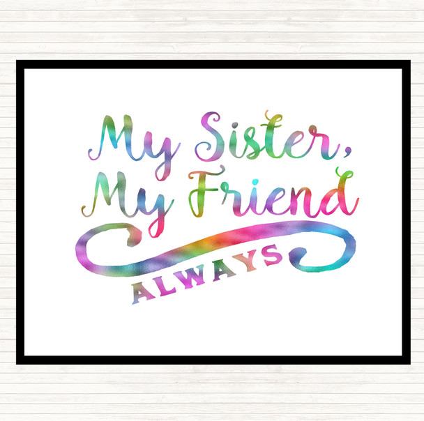 My Sister My Friend Rainbow Quote Mouse Mat