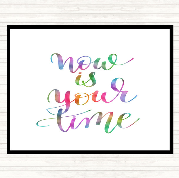 Now Is Your Time Rainbow Quote Mouse Mat Now Is Your Time Rainbow Quote Mouse Mat