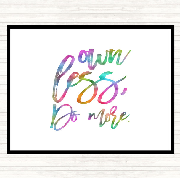 Own Less Rainbow Quote Mouse Mat