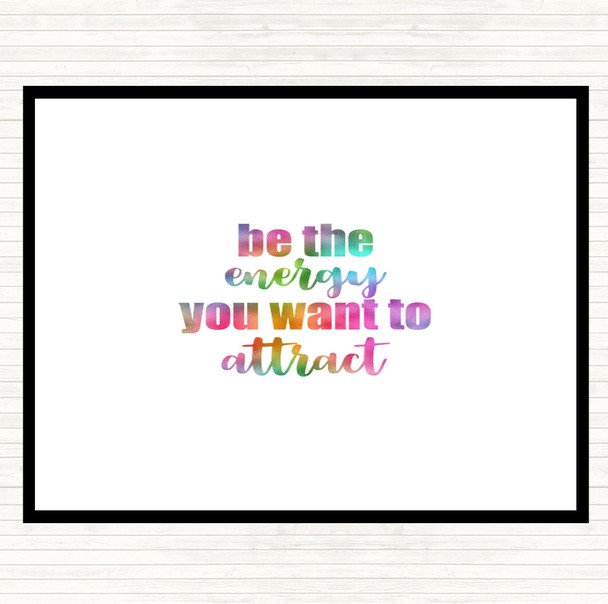 Be The Energy Rainbow Quote Mouse Mat