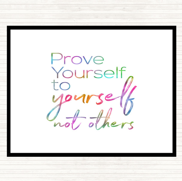 Prove Yourself Rainbow Quote Mouse Mat