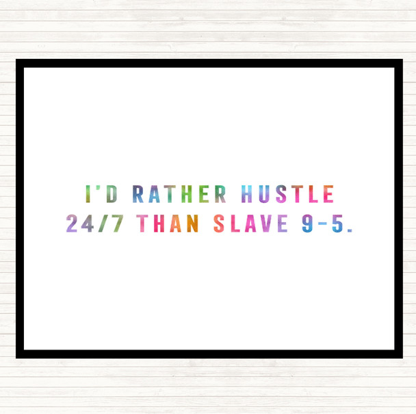 Rather Hustle Rainbow Quote Mouse Mat