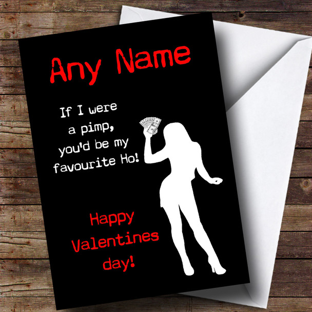 Funny Insulting Pimp Ho Customised Valentines Card