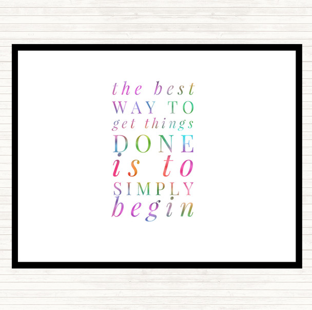 To Get Things Done Simply Begin Rainbow Quote Mouse Mat