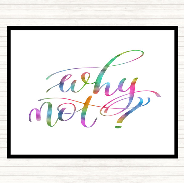 Why Not Rainbow Quote Mouse Mat