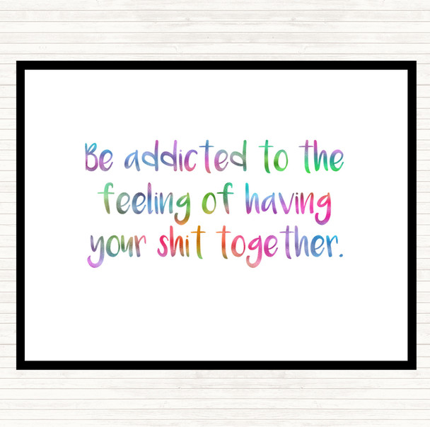 Addicted To The Feeling Rainbow Quote Mouse Mat
