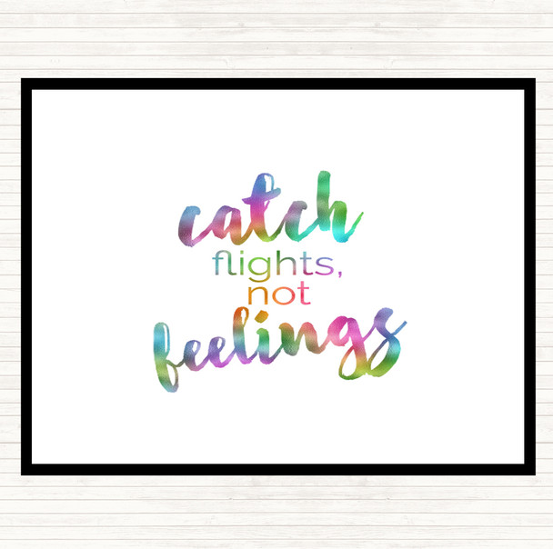 Catch Flights Not Feelings Rainbow Quote Mouse Mat