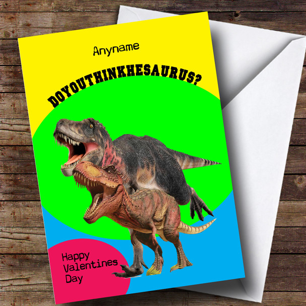 Funny Dinosaur Rude Valentines Customised Card