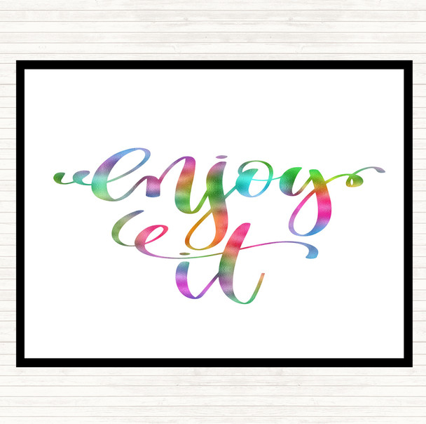 Enjoy It Rainbow Quote Mouse Mat