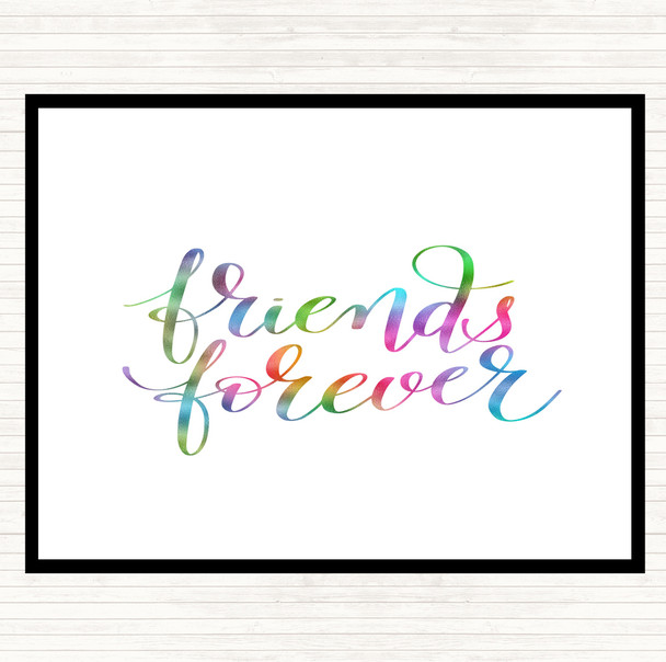 Friends Forever Rainbow Quote Mouse Mat