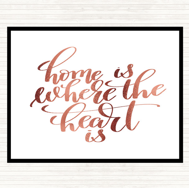 Rose Gold Home Is Where The Heart Is Quote Mouse Mat