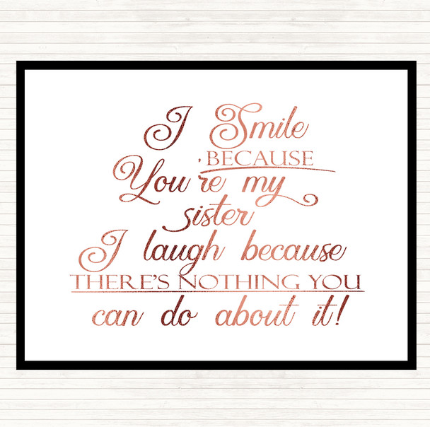 Rose Gold I Smile Because Sister Quote Mouse Mat
