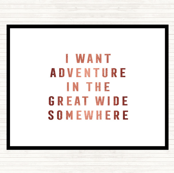 Rose Gold I Want Adventure Quote Mouse Mat