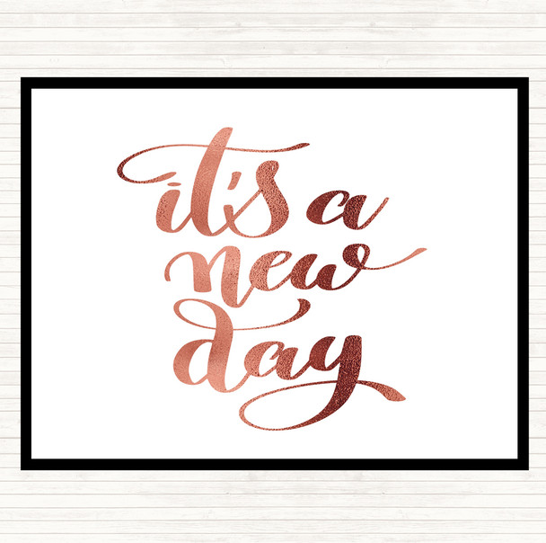 Rose Gold Its A New Day Quote Mouse Mat