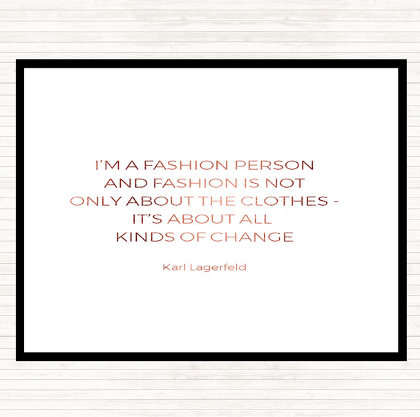 Rose Gold Karl Lagerfield Fashion About Change Quote Mouse Mat