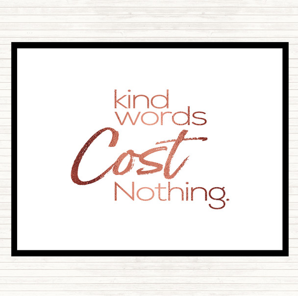 Rose Gold Kind Words Cost Nothing Quote Mouse Mat