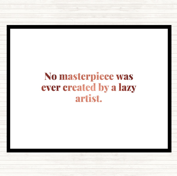 Rose Gold Lazy Artist Quote Mouse Mat