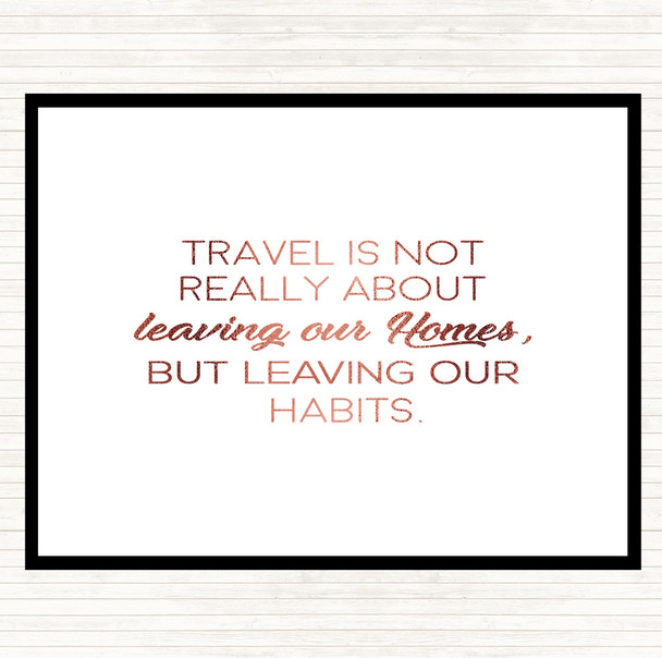 Rose Gold Leaving Our Homes Quote Mouse Mat