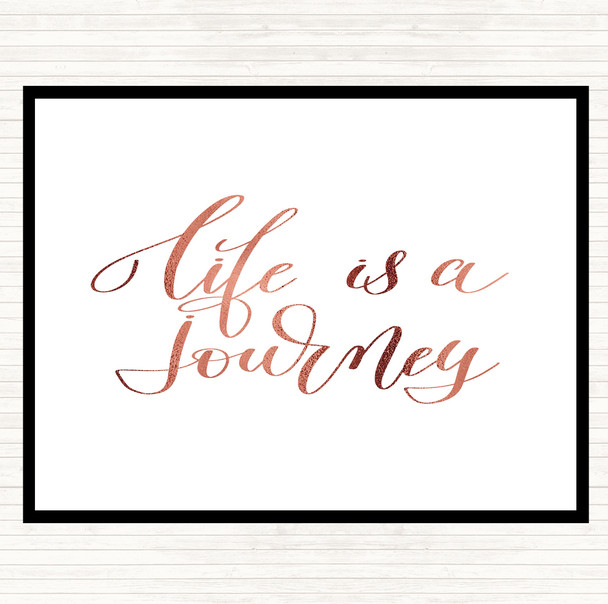 Rose Gold Life Is A Journey Quote Mouse Mat