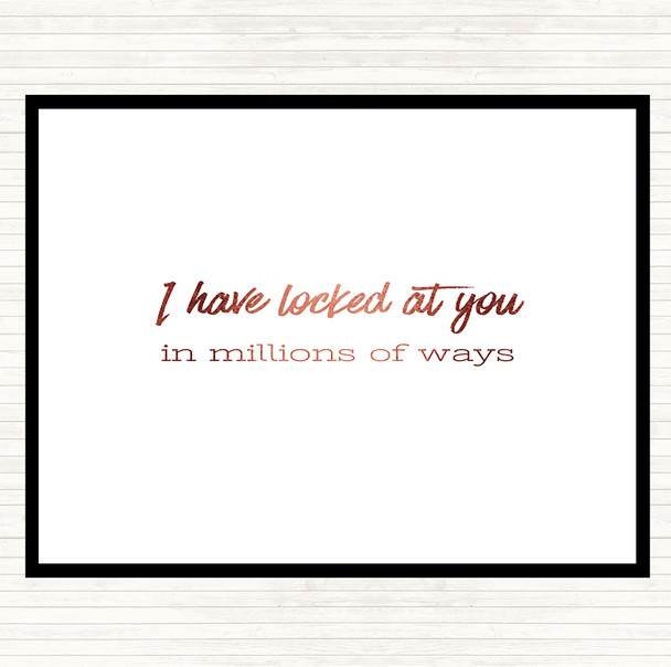 Rose Gold Looked At You Quote Mouse Mat