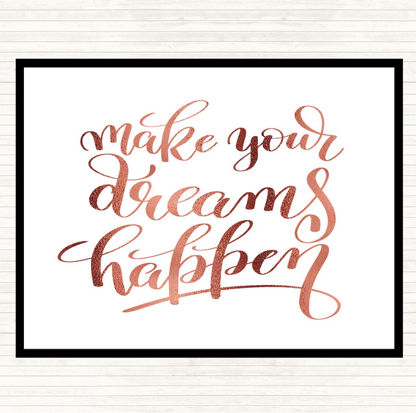 Rose Gold Make Dreams Happen Quote Mouse Mat