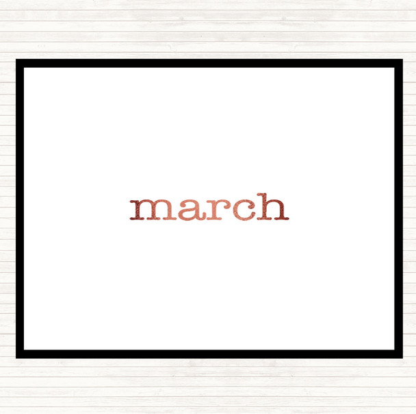 Rose Gold March Quote Mouse Mat Rose Gold March Quote Mouse Mat