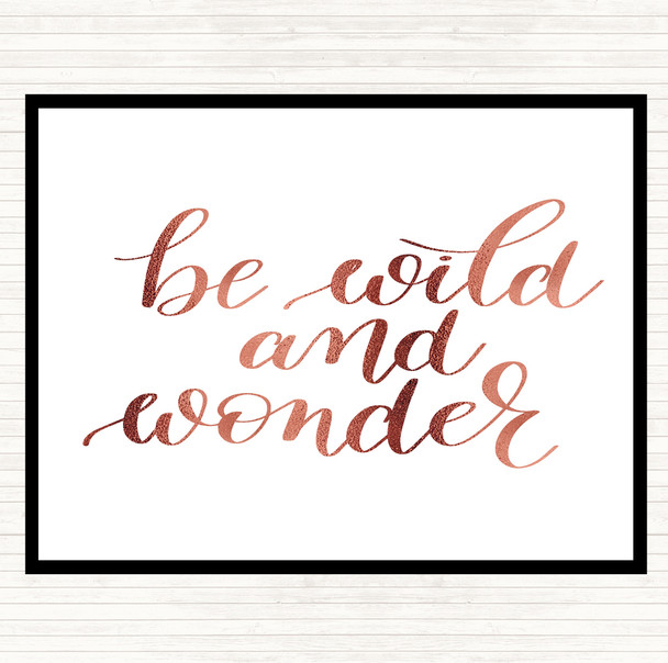 Rose Gold Be Wild And Wonder Quote Mouse Mat