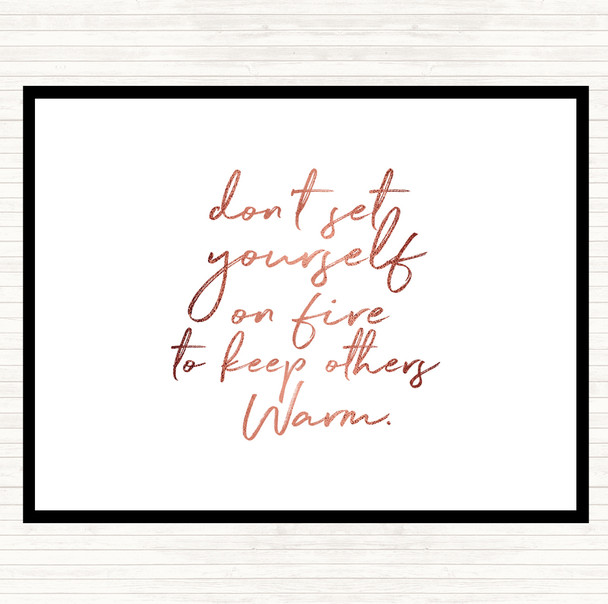 Rose Gold Set Yourself On Fire Quote Mouse Mat