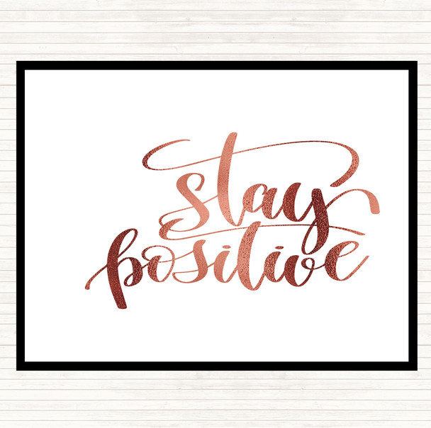 Rose Gold Stay Positive Swirl Quote Mouse Mat