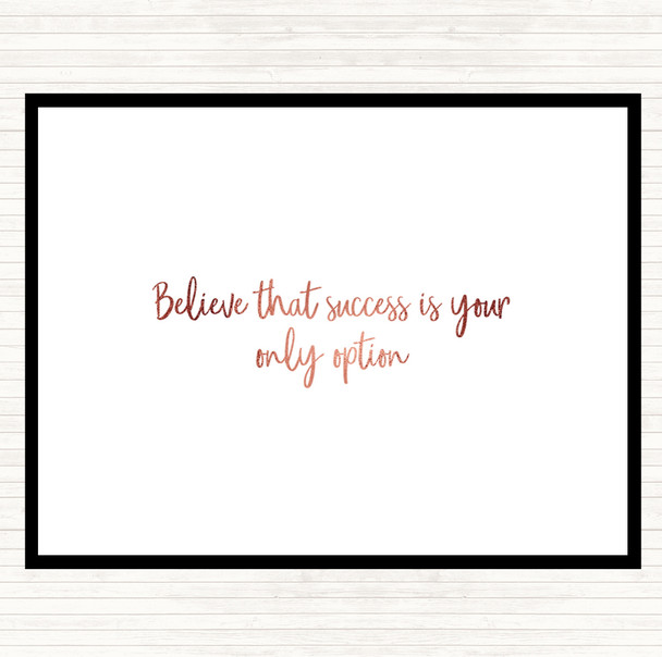 Rose Gold Success Is Your Only Option Quote Mouse Mat