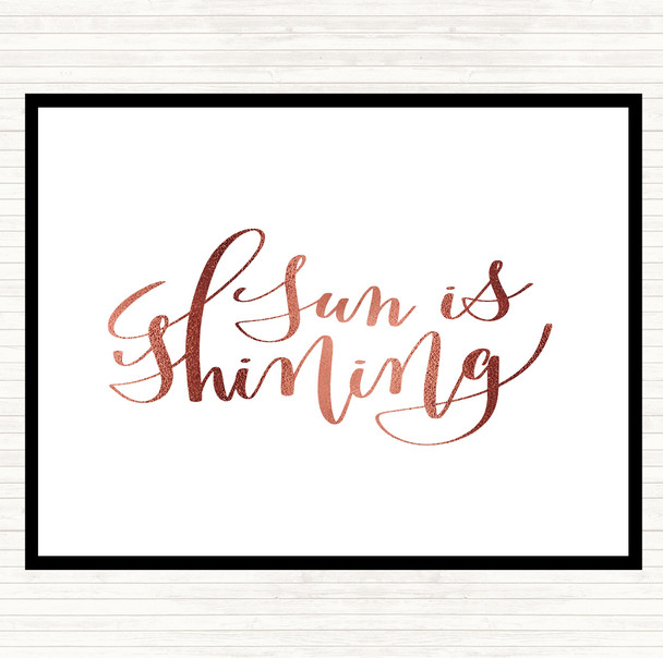 Rose Gold Sun Is Shining Quote Mouse Mat