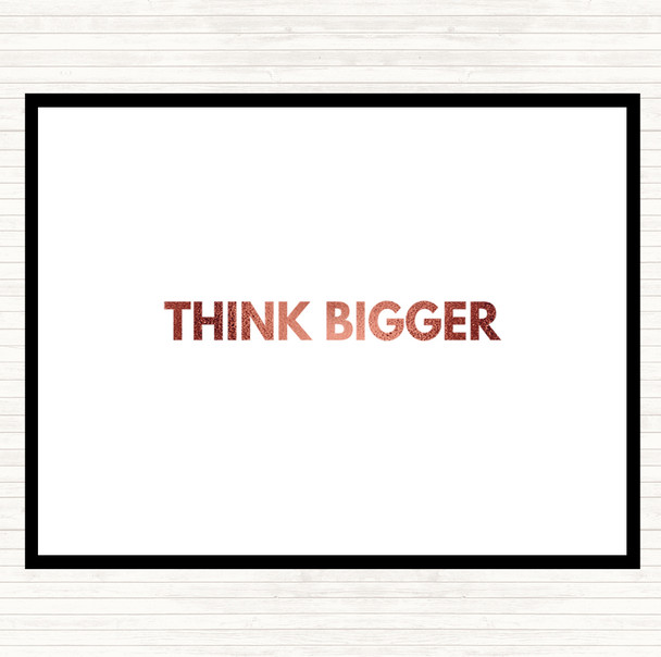 Rose Gold Think Bigger Quote Mouse Mat